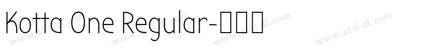 Kotta One Regular字体转换 Kotta One Regular字体转换